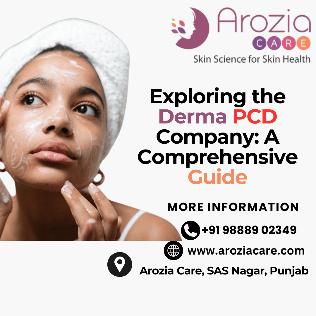 The Best PCD Derma Company in India: Arozia Care