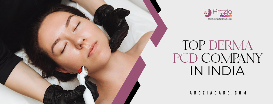 How a Top Derma PCD Company in India Drives Innovation in Product Development